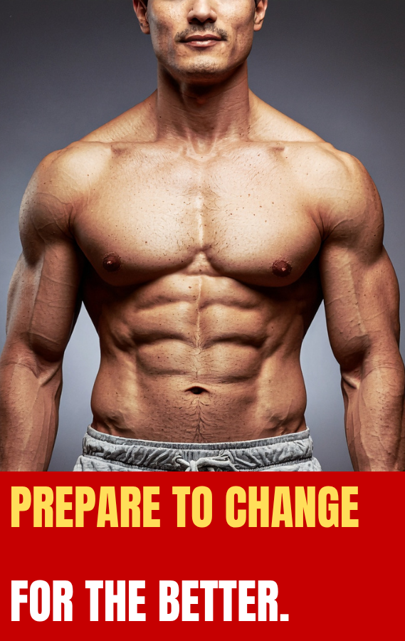 prepare to change for the better.